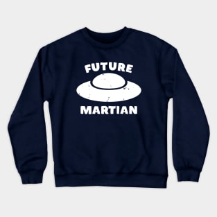 Retro Vintage Sci Fi  Future Martian UFO Crewneck Sweatshirt